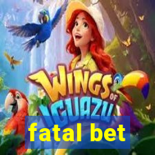 fatal bet