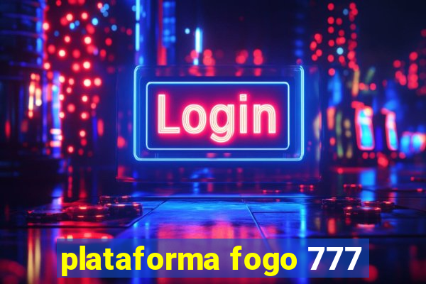 plataforma fogo 777