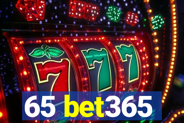 65 bet365