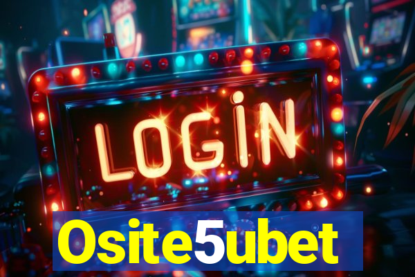 Osite5ubet