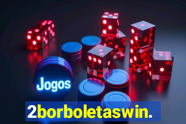 2borboletaswin.com