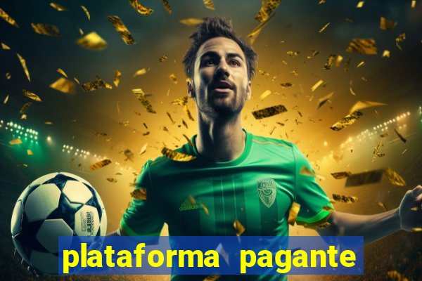 plataforma pagante fortune tiger