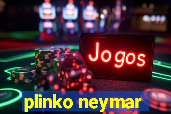 plinko neymar