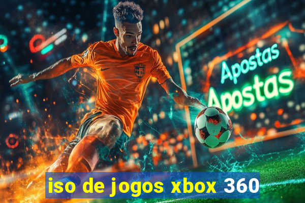 iso de jogos xbox 360