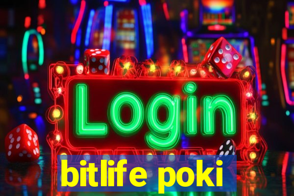 bitlife poki