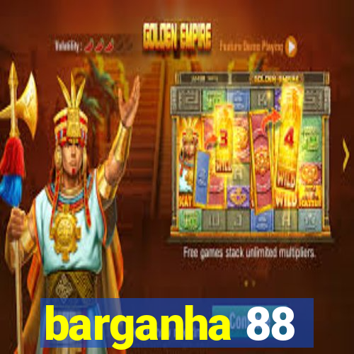 barganha 88