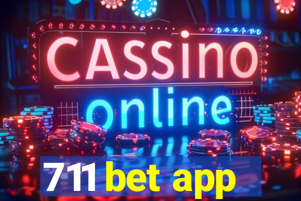 711 bet app