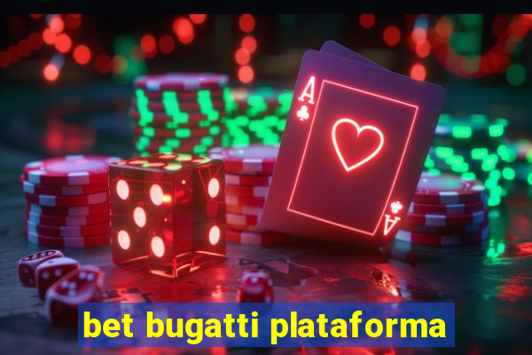 bet bugatti plataforma