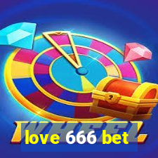 love 666 bet