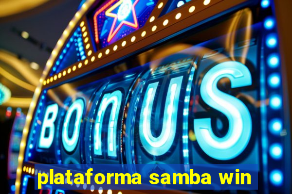 plataforma samba win