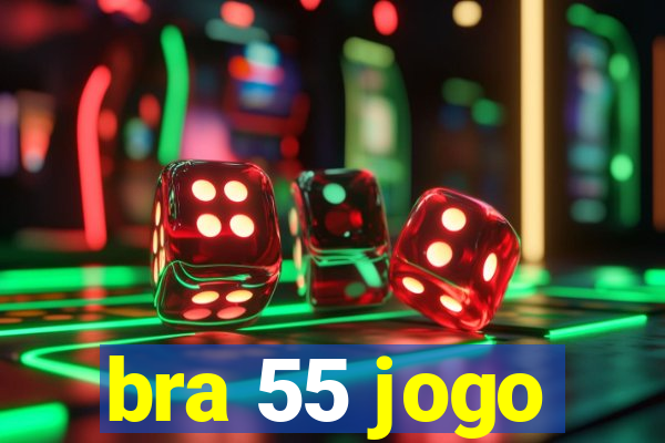 bra 55 jogo