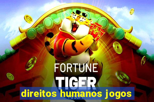 direitos humanos jogos