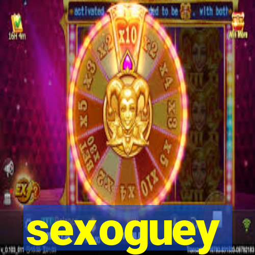 sexoguey