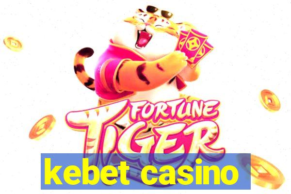 kebet casino