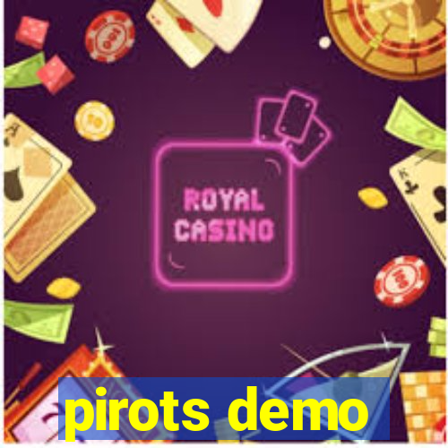 pirots demo