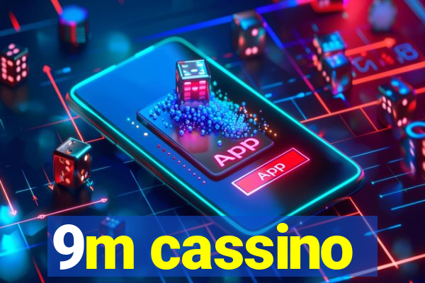 9m cassino