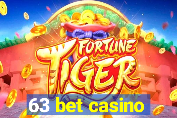 63 bet casino