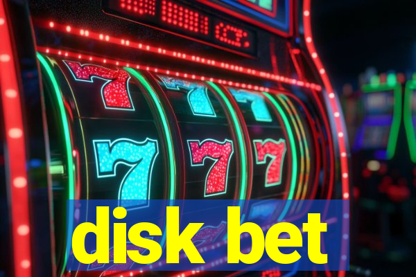 disk bet