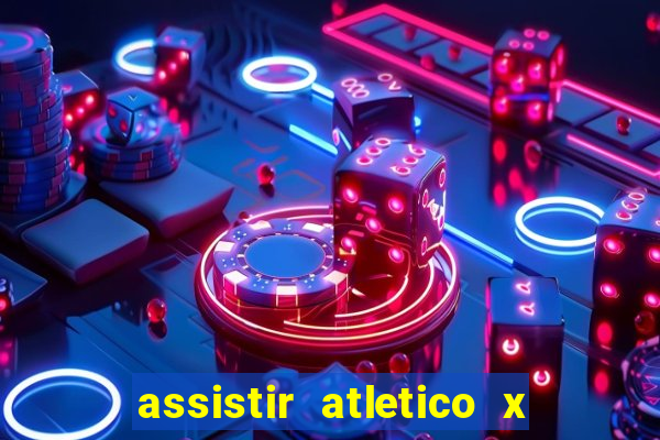 assistir atletico x botafogo futemax