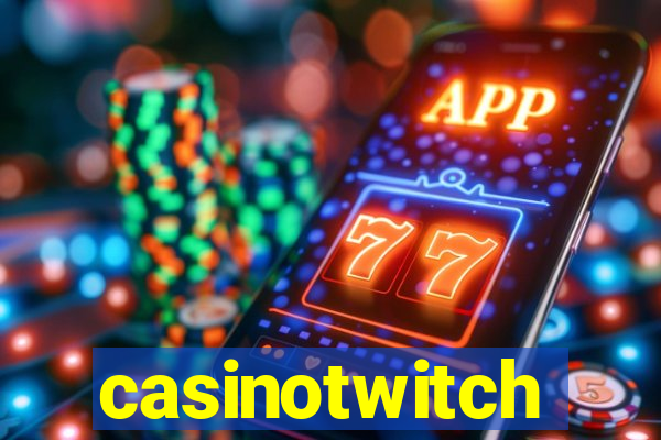 casinotwitch