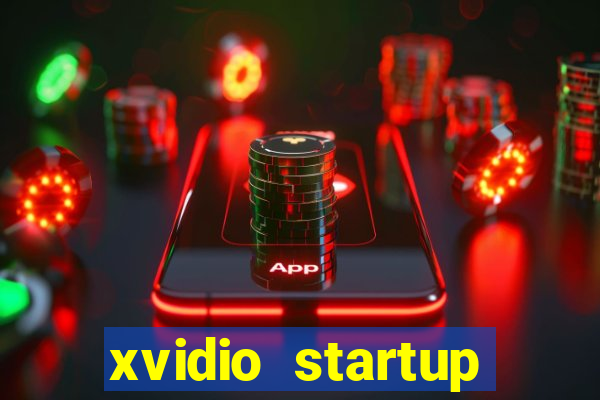 xvidio startup brasil 2024