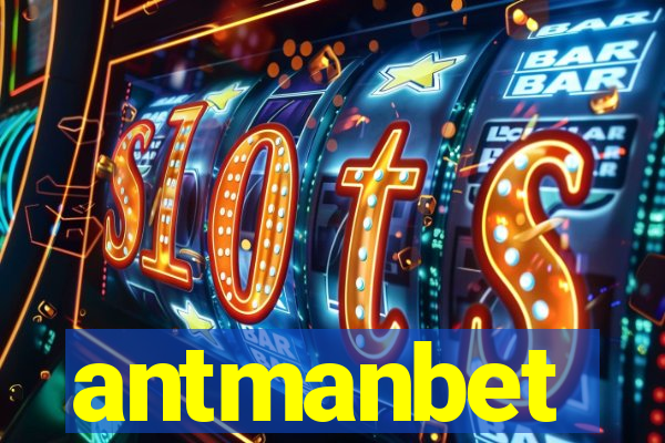 antmanbet