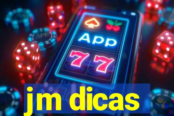 jm dicas