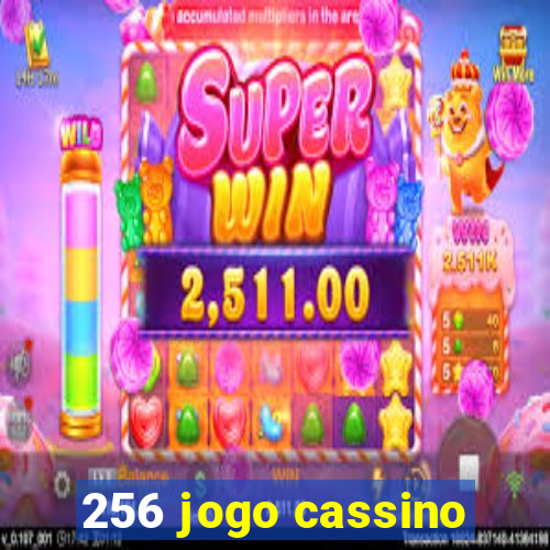 256 jogo cassino