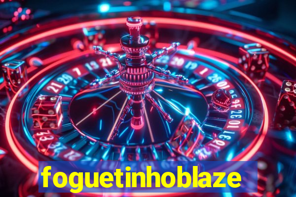 foguetinhoblaze