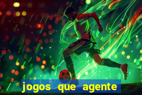 jogos que agente ganha dinheiro de verdade