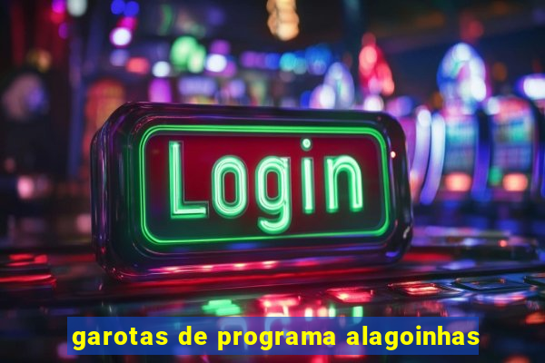 garotas de programa alagoinhas