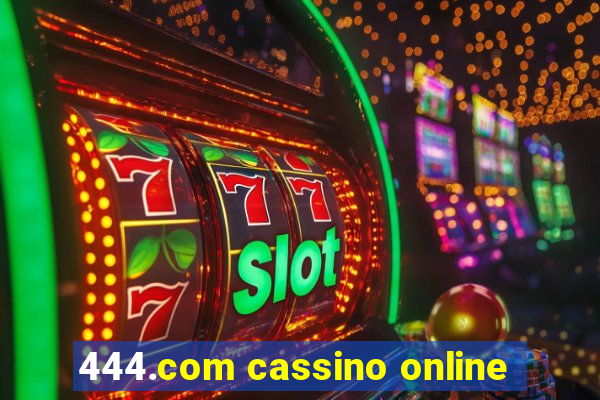 444.com cassino online