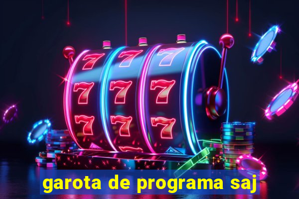 garota de programa saj