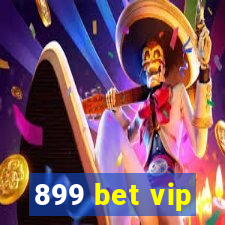 899 bet vip