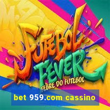 bet 959.com cassino