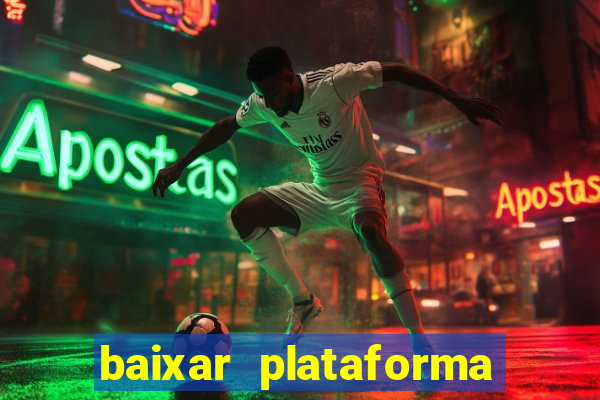 baixar plataforma nova do jogo do tigre