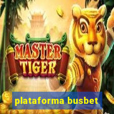 plataforma busbet