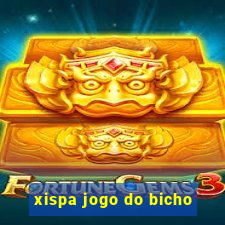 xispa jogo do bicho