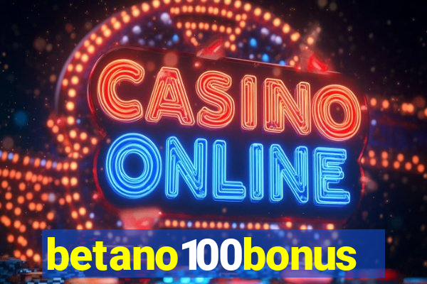 betano100bonus