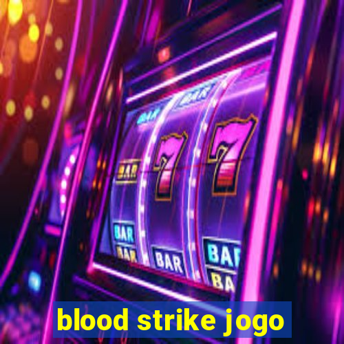 blood strike jogo