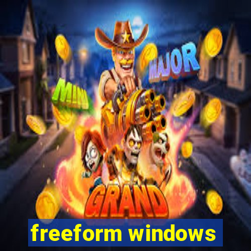 freeform windows