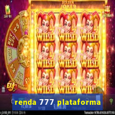 renda 777 plataforma