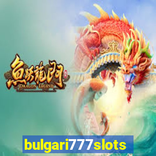 bulgari777slots.com