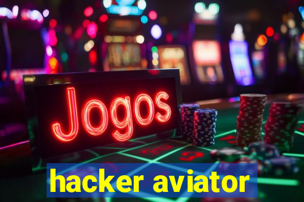 hacker aviator