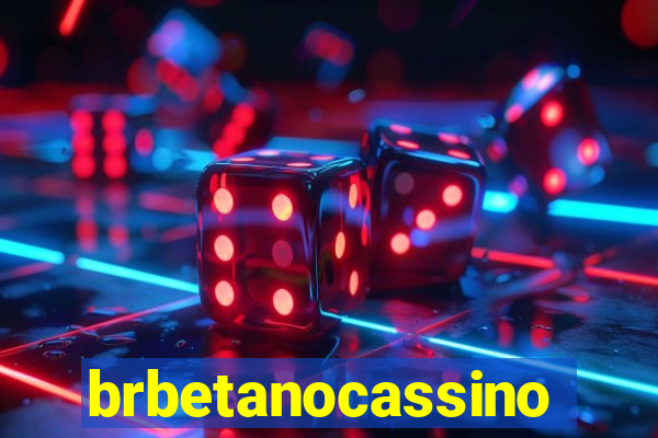 brbetanocassino