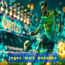 jogos mais pesados para android