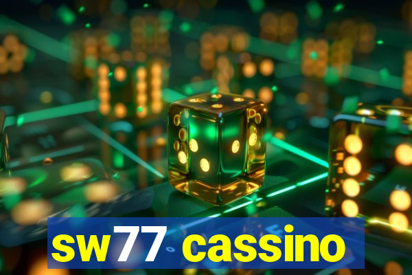 sw77 cassino