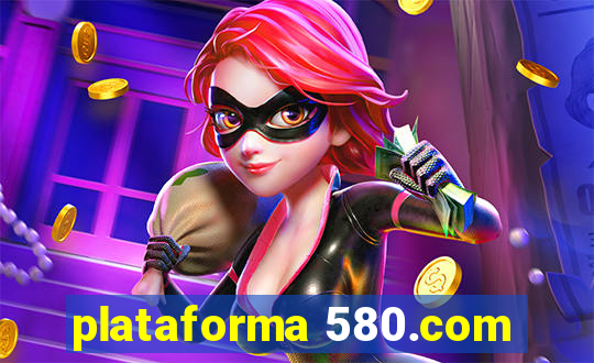 plataforma 580.com