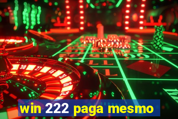 win 222 paga mesmo