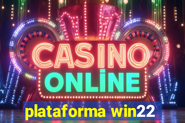 plataforma win22